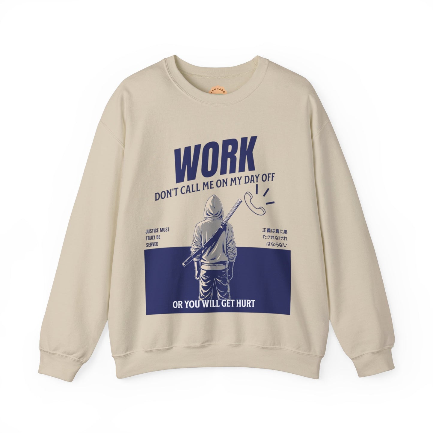 "Work Don't Call Me" Crewneck Sweatshirt