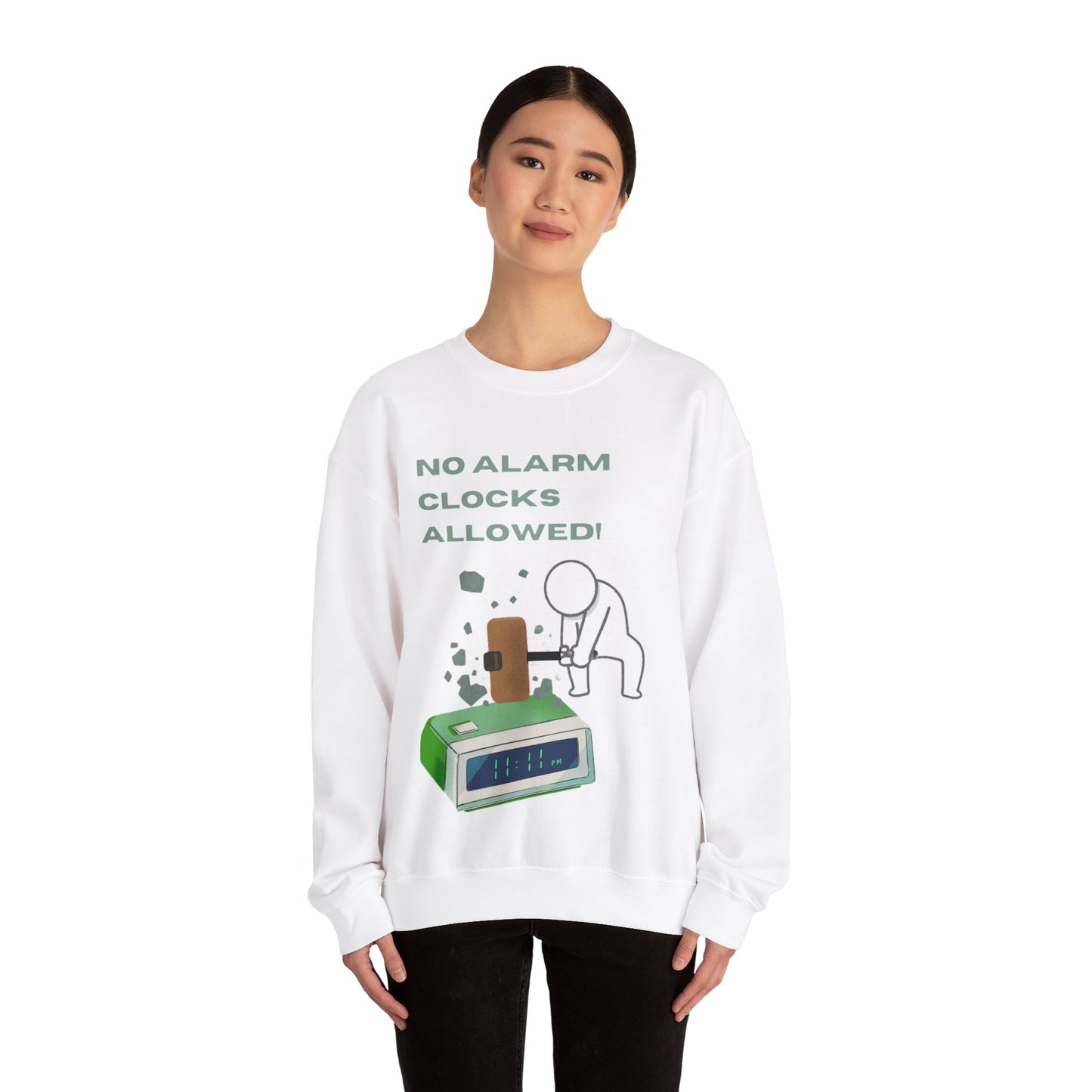 No alarm clocks Crewneck Sweatshirt