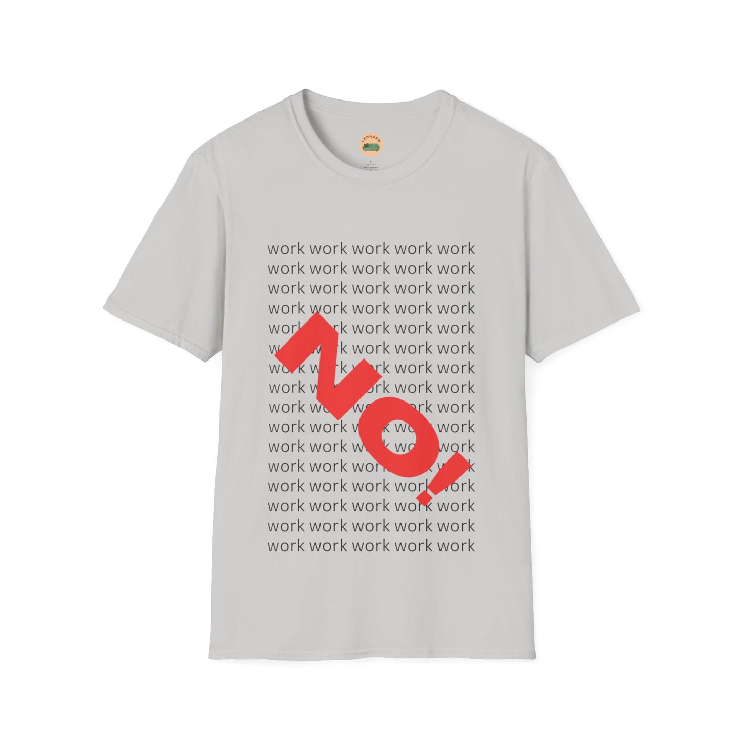 No Work T-Shirt