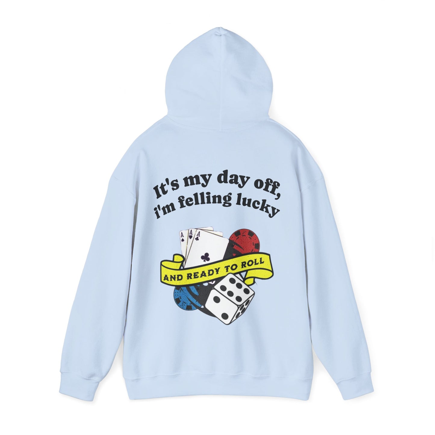 Roll The Dice Hoodie