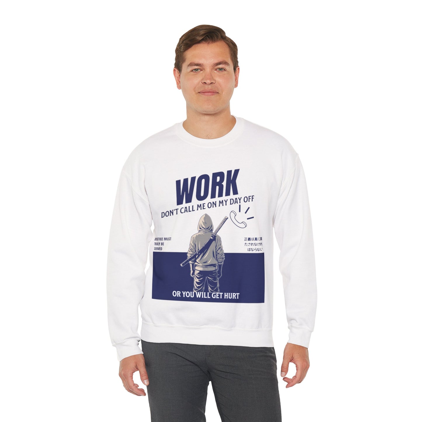 "Work Don't Call Me" Crewneck Sweatshirt