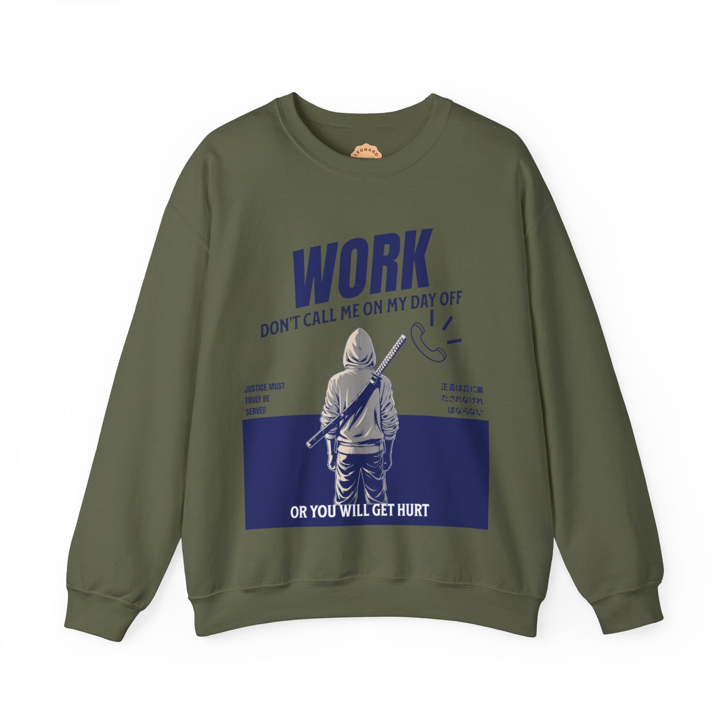 "Work Don't Call Me" Crewneck Sweatshirt