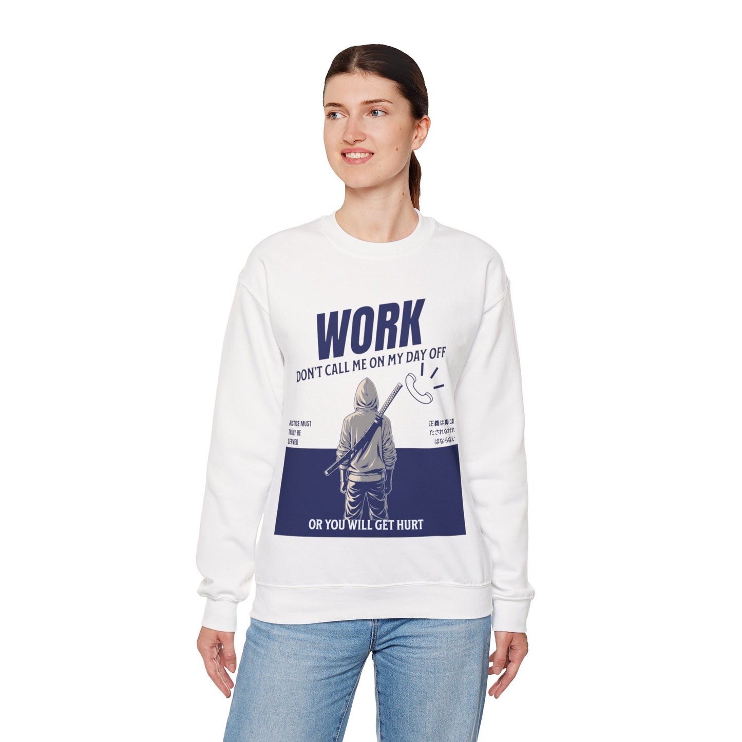 "Work Don't Call Me" Crewneck Sweatshirt