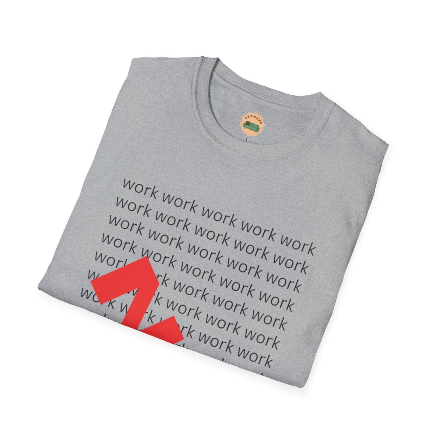 No Work T-Shirt