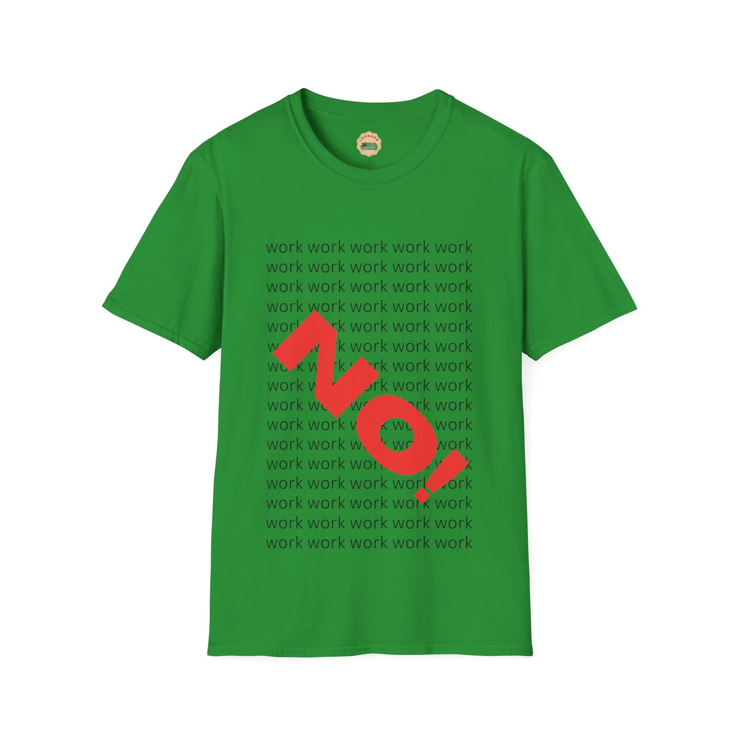 No Work T-Shirt