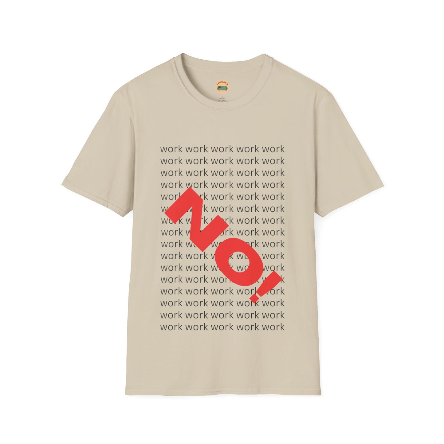 No Work T-Shirt